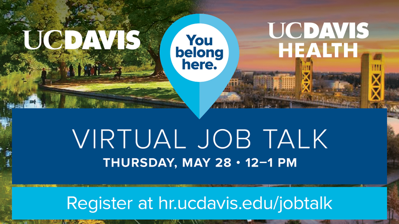 UC Davis and UC Davis Health Virtual Job Talk Flyer