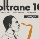 Promotional graphic reading “coltrane 100” with a stylized illustration of John Coltrane in profile beside a saxophone. Additional text lists featured artists and “Davis, CA.”